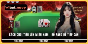 cách chơi tiến lên miền nam