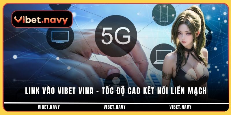 Link vào vibet vina