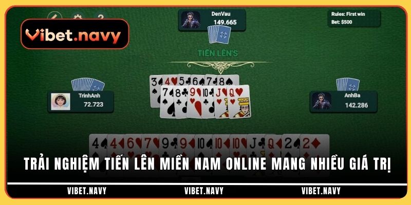 Trải nghiệm tiến lên miền nam online mang nhiều giá trị